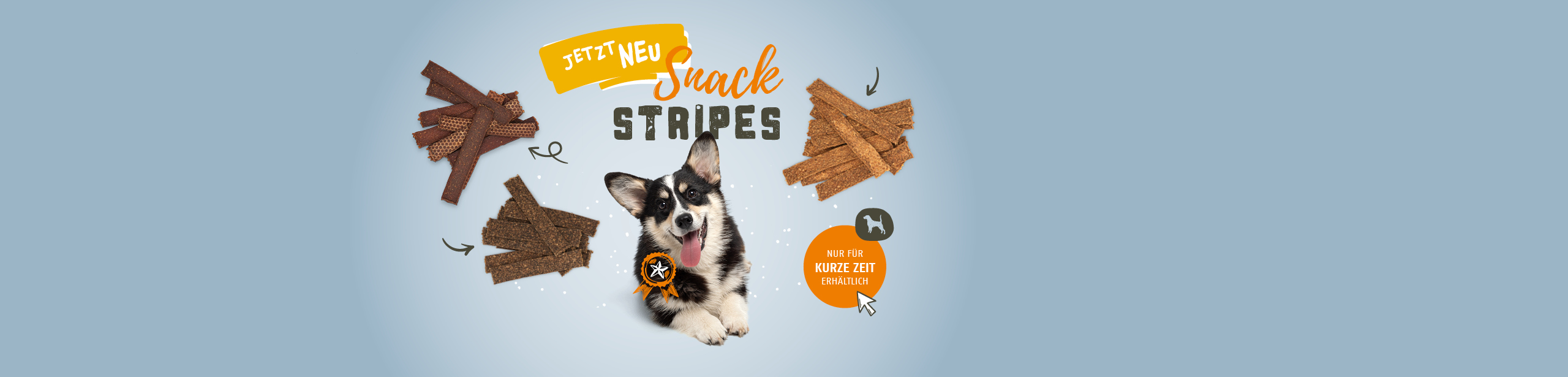 Jetzt Neu im Sortiment. Snack-Stripes in 3 verschiedenen Sorten