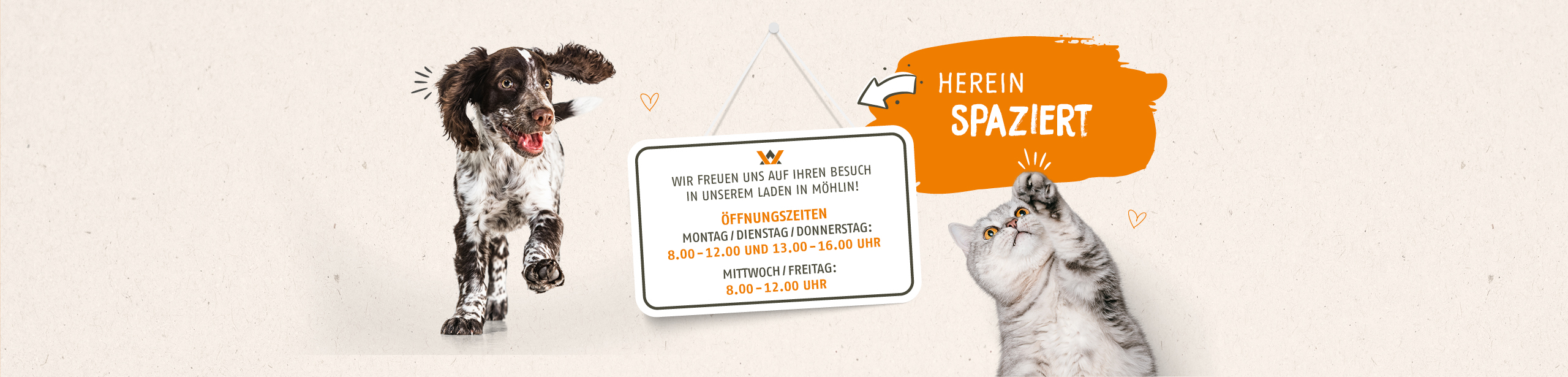 Herein spaziert. Wir freuen und auf Ihren Besuch in unserem Laden in M�hlin.